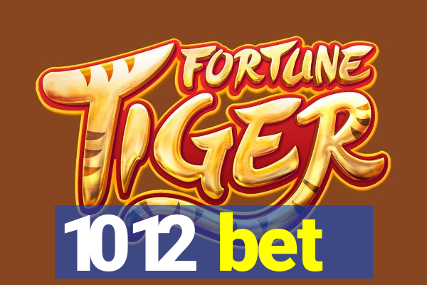 1012 bet